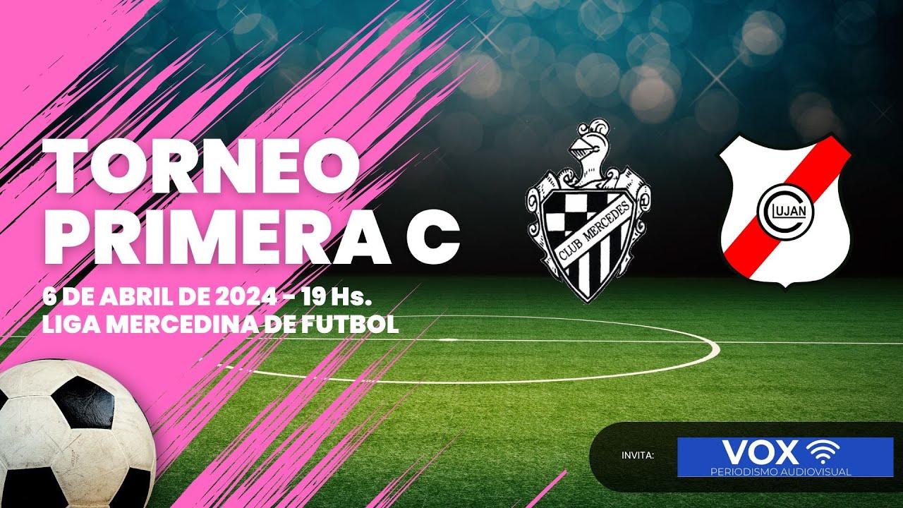 FUTBOL CLUB MERCEDES VS. LUJAN EN VIVO | VOX PERIODISMO AUDIOVISUAL