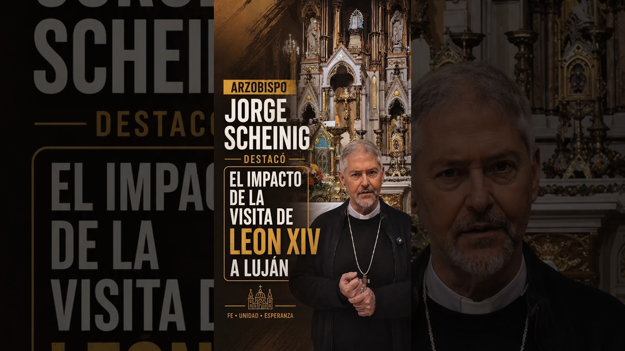 Scheinig destacó el impacto de la visita de León XIV a Luján